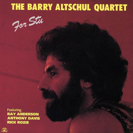 Barry Altschul (geb. 1943): For Stu, CD