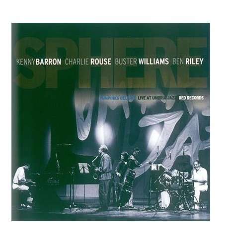 Rouse / Barron / Williams / Riley: Pumkin's Delight (Sphere Live At Umbria Jazz), CD