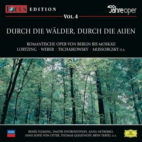 Focus CD-Edition 400 Jahre Oper IV:Durch die Wälder und Auen, 2 CDs