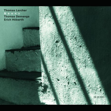 Thomas Larcher (geb. 1963): Naunz, CD
