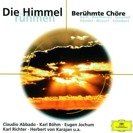 Die Himmel rühmen - Berühmte Chöre, CD