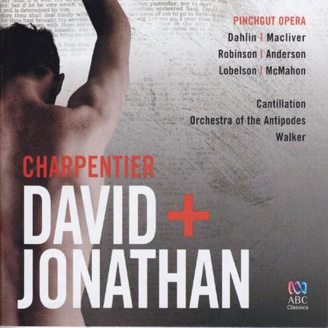 Marc-Antoine Charpentier (1643-1704): David &amp; Jonathan, 2 CDs