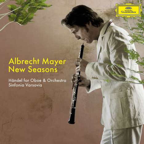 Albrecht Mayer - New Seasons (Händel für Oboe &amp; Orchester), CD
