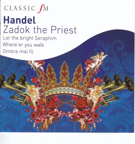 Georg Friedrich Händel (1685-1759): Arien &amp; Chöre "Zadok the Priest", CD