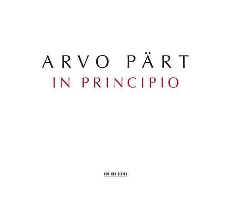 Arvo Pärt (geb. 1935): In Principio, CD