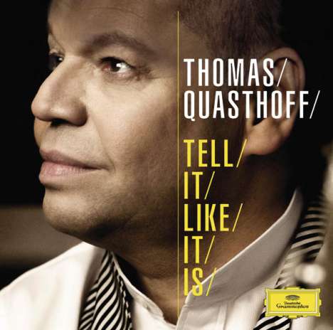 Thomas Quasthoff - Tell it like it is, CD