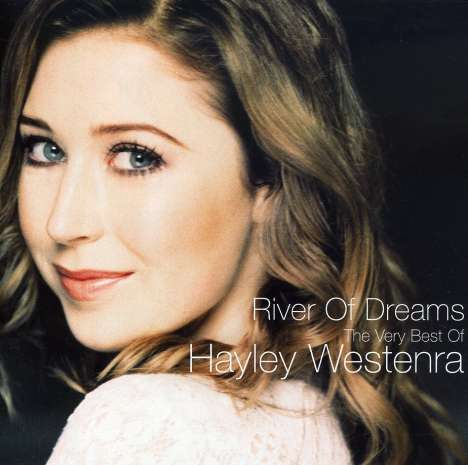 Hayley Westenra: River Of Dreams: The Best Of, CD