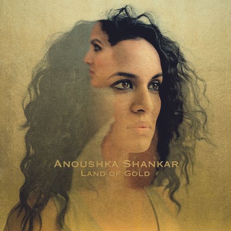 Anoushka Shankar (geb. 1981): Land Of Gold, CD