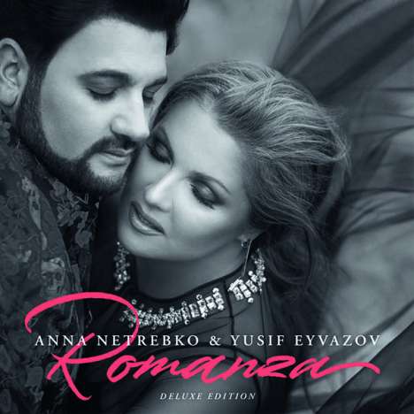 Anna Netrebko &amp; Yusif Eyvazov - Romanza (2CD-Deluxe-Ausgabe), 2 CDs