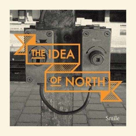 The Idea Of North: Smile, CD