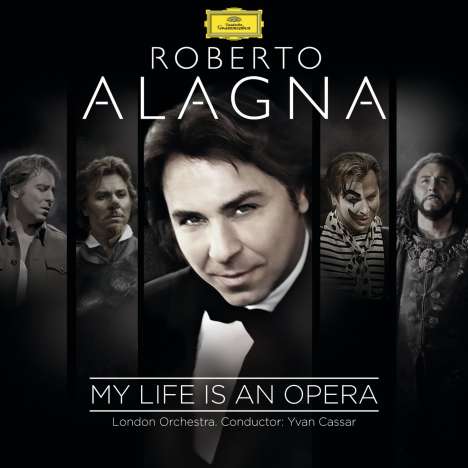 Roberto Alagna - My Life Is An Opera, CD