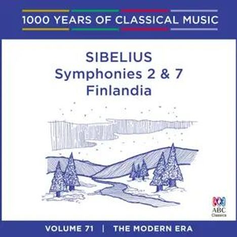 "SIBELIUS Symphonies 2 & 7 Finlandia." Illustration: Schneelandschaft mit Bäumen. Oben "1000 YEARS OF CLASSICAL MUSIC."
