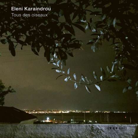 Eleni Karaindrou (geb. 1939): Tous des Oiseaux (Theatermusik), CD