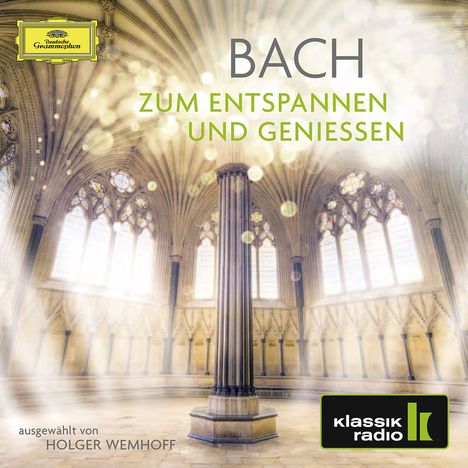 Johann Sebastian Bach (1685-1750): Bach zum Entspannen und Geniessen (Klassik Radio), 2 CDs