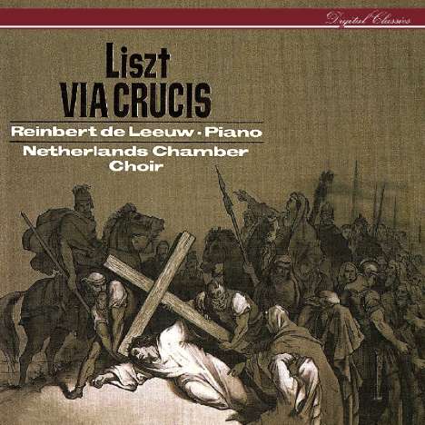 Franz Liszt (1811-1886): Via Crucis, CD