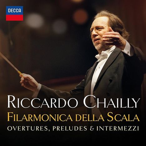 Riccardo Chailly - La Scala: Overtures, Preludes, Intermezzi, CD
