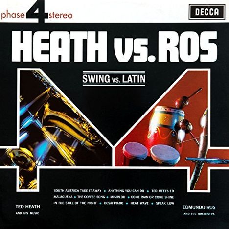 Ted Heath Vs Edmundo Ros: Heath Vs Ros 1 &amp; 2 (180g), 2 LPs