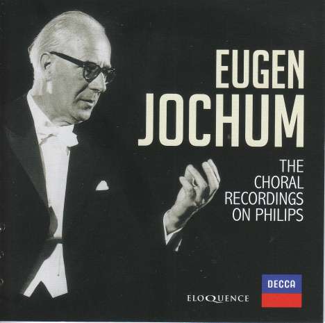 Eugen Jochum - The Choral Recordings on Philips, 13 CDs