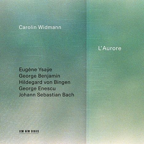 Carolin Widmann - L'Aurore, CD