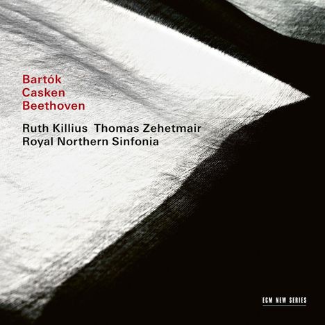 Thomas Zehetmair &amp; Northern Sinfonia - Casken / Bartok / Beethoven, CD