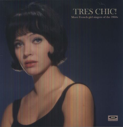 Tres Chic! More French Girl Singers Of The 1960s (Colored Vinyl), LP