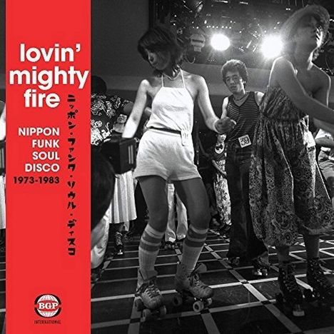 Lovin Mighty Fire: Nippon Funk, Soul, Disco 1973 - 1983, 2 LPs