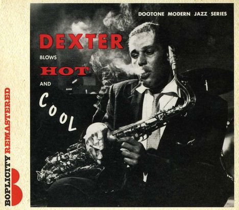 Dexter Gordon (1923-1990): Dexter Blows Hot & Cool, CD