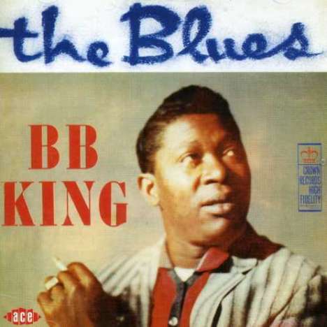 B.B. King: Blues (Bonus Tracks), CD