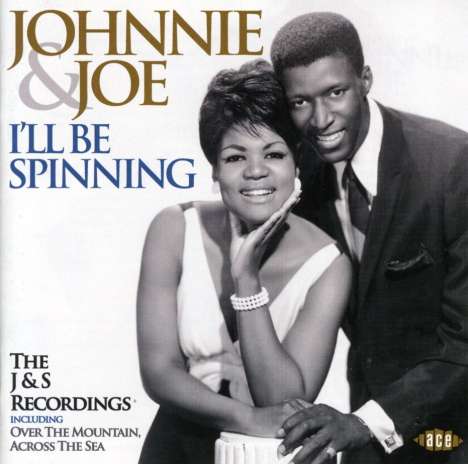 Johnnie &amp; Joe: I'll Be Spinning: J&S Recordings, CD