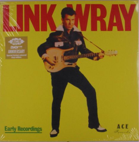 „LINK WRAY“ in Rot, „Early Recordings“ in Grün. Mann mit Gitarre vor gelbem Hintergrund.