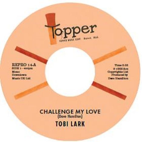 Tobi Lark: Challenge My Love / Sweep It Out In The Shed, Single 12"