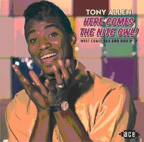 Tony Allen (1940-2020): Here Comes The Nite Owl!, CD