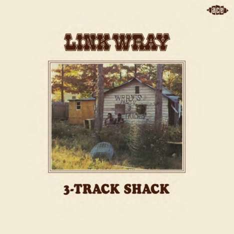 Link Wray: 3-Track Shack (Three Original Albums), 2 CDs