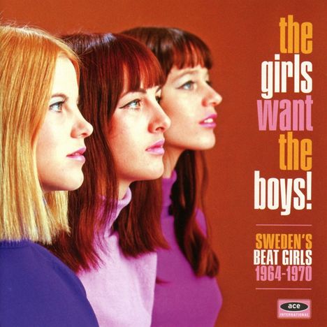 The Girls Want The Boys! Swedens Beat Girls 1964-1970, CD
