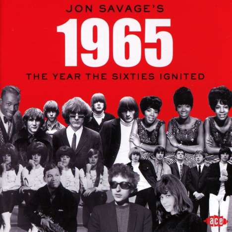 Jon Savage's 1965: The Year The Sixties Ignited, 2 CDs