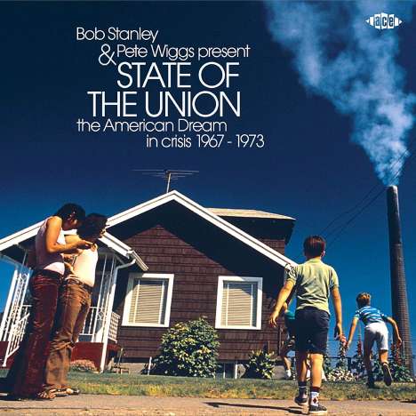 Bob Stanley &amp; Pete Wiggs Present: State Of The Union - The American Dream In Crisis 1967 - 1973, CD