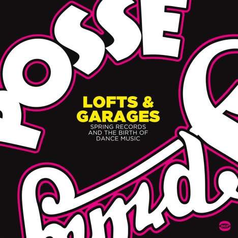 Lofts &amp; Garages: Spring Records And The Birth Of Dance Music, CD