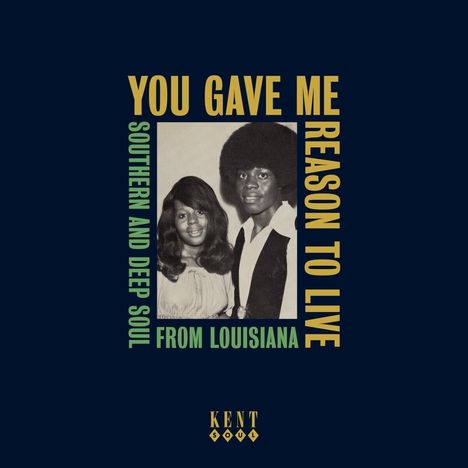 You Gave Me Reason To Live: Southern And Deep Soul From Louisiana, CD