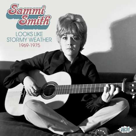 Sammi Smith: Looks Like Stormy Weather 1969 - 1975, CD