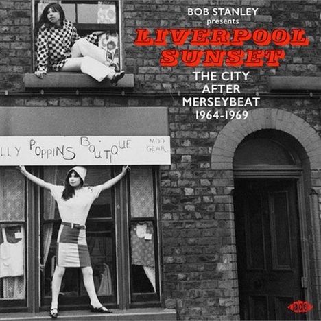 Bob Stanley Presents Liverpool Sunset: The City After Merseybeat 1964 - 1969, CD