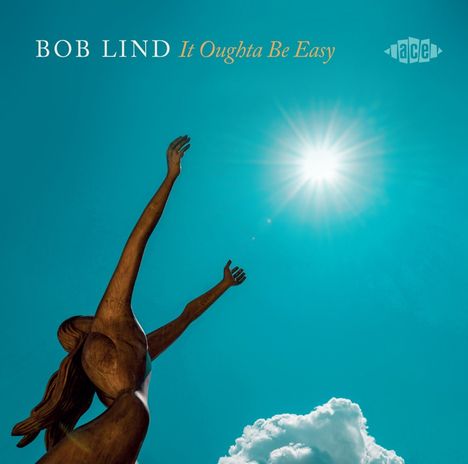 "BOB LIND It Oughta Be Easy" in weiß und orange auf blauem Himmel, Statue mit erhobenen Armen, Sonne und Wolke.