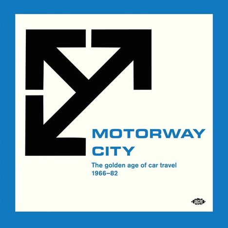 "MOTORWAY CITY", "The golden age of car travel 1966–82". Pfeil-Design auf blauem Hintergrund.