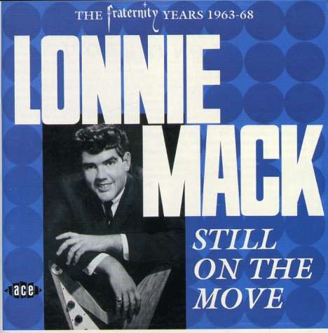 Lonnie Mack: Still On The Move, 2 CDs