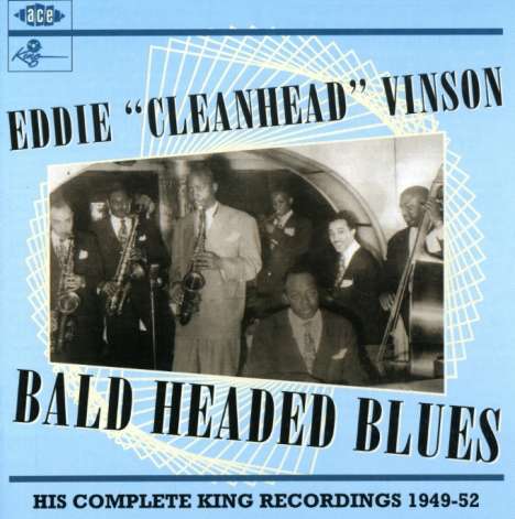 Eddie Cleanhead Vinson (1917-1988): Bald Headed Blues, CD