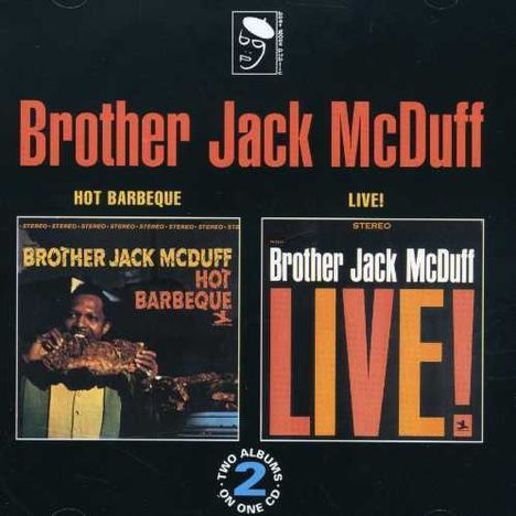 Brother Jack McDuff (1926-2001): Hot Barbeque / Live, CD