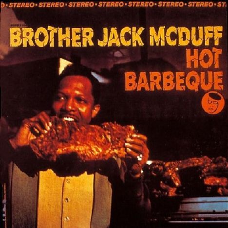 Brother Jack McDuff (1926-2001): Hot Barbeque, LP