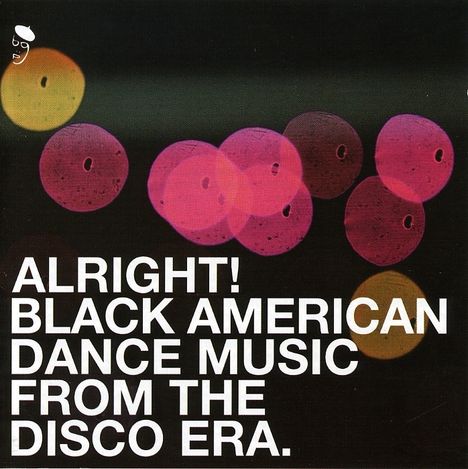 Alright! - Black American Dance Music From The Disco Era, CD