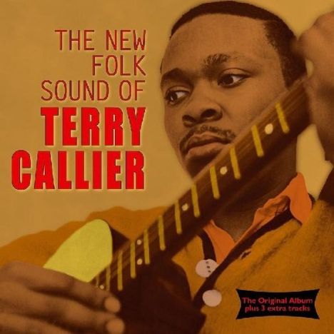 Terry Callier (1945-2012): The New Folk Sound Of, CD