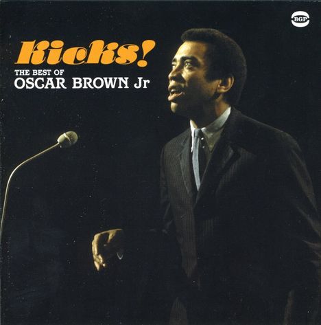 Oscar Brown Jr.: Kicks! The Best Of Oscar Brown Jr., CD