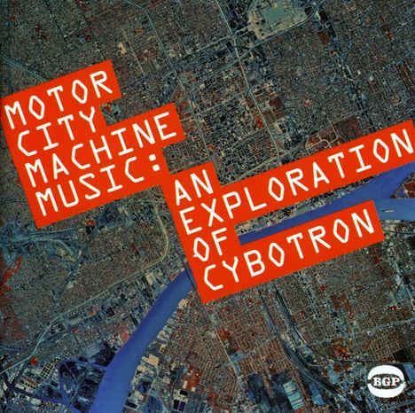 Cybotron: Motor City Machine Musi, CD